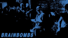 BRAINBOMBS, support: slippery transgressions