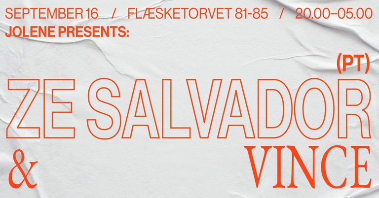 Jolene presents: Ze Salvador(PT) & Vince