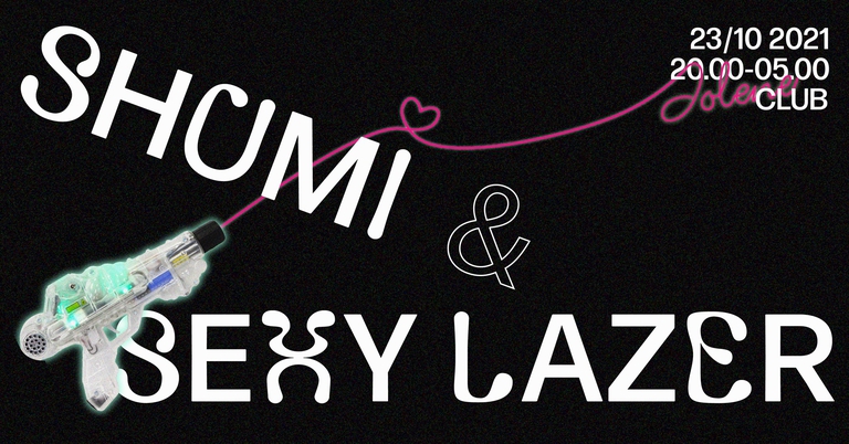 Jolene presents: Shumi and Sexy Lazer