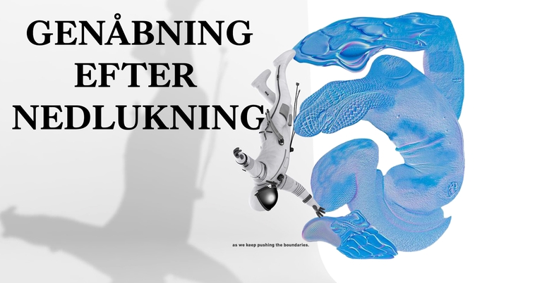 GENÅBNING EFTER NEDLUKNING