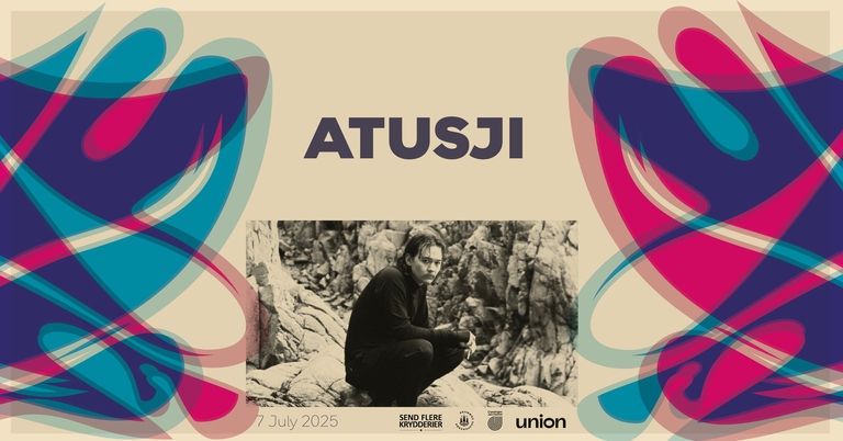Atusji | Cph Jazz Festival | UNION
