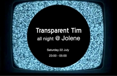 Transparent Tim all night!