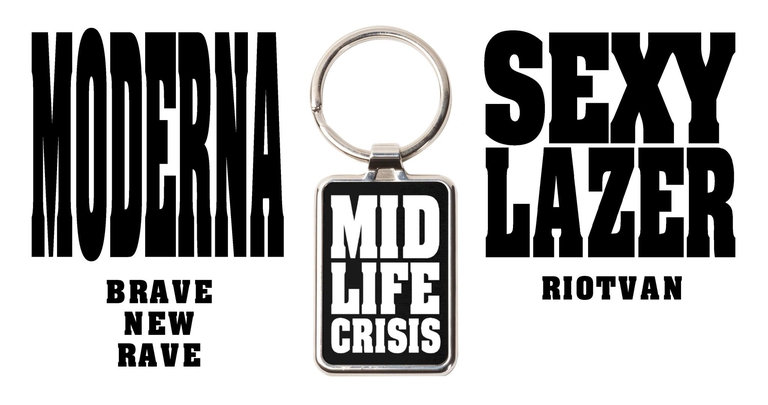 Mid Life Crisis w/ Moderna & Sexy Lazer