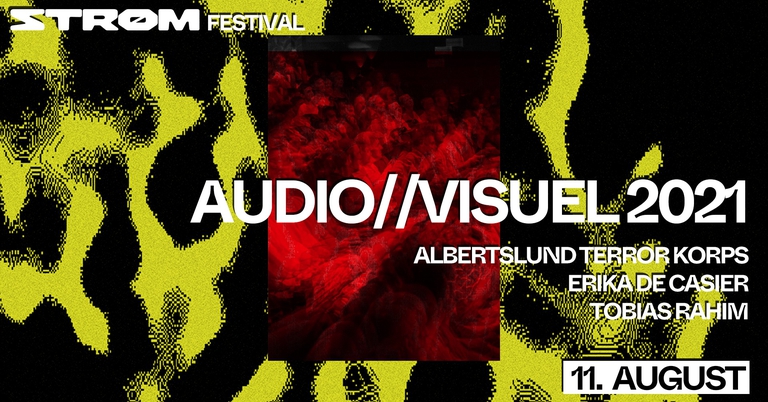 Audio//Visuel 2021 - ATK, Erika de Casier, Tobias Rahim