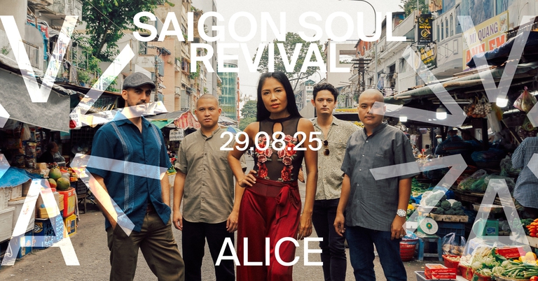 Saigon Soul Revival (VN) at ALICE