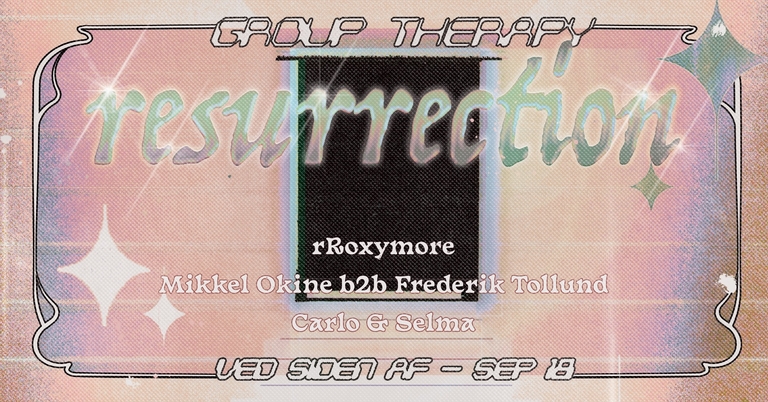 Group Therapy : Resurrection