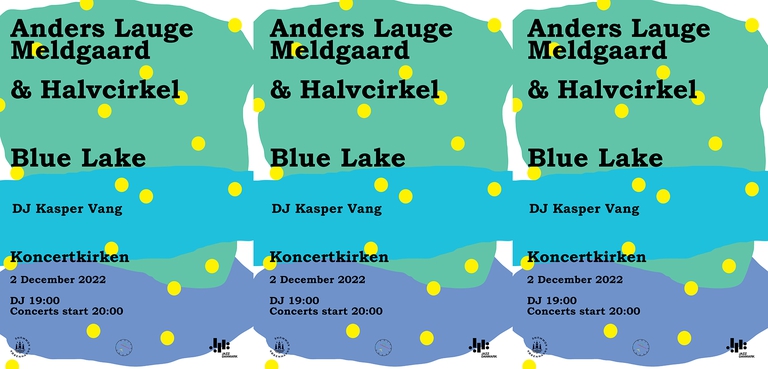 Blue Lake and Halvcirkel/Anders Lauge Meldgaard live at Koncertkirken