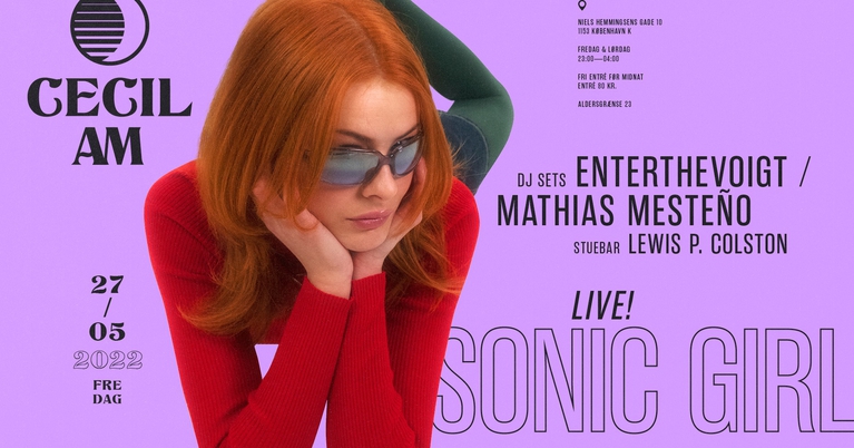 Cecil AM: Sonic Girl [live] + Djs Enterthevoight, Mathias Mesteño & Lewis P. Colston