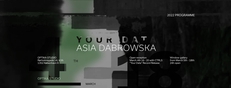 OPTIKA Exhibition 01 - ASIA DABROWSKA - Your Data - w. CTRLS record release reception