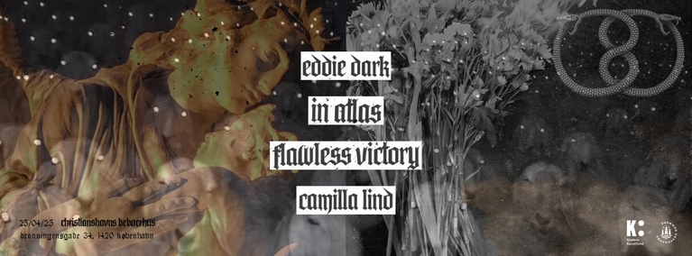 In Atlas // Eddie Dark // Flawless Victory // Camilla Lind
