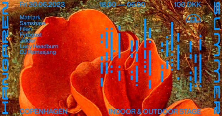 Hangaren Summer: Matriark, Samsnavs, Filen, Fytogast, Jidder, Lucy Headburn, DJ Ramasjang