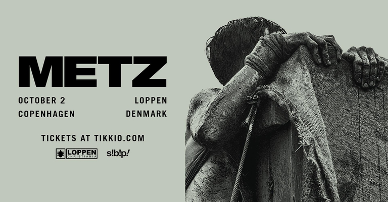METZ (CA) // Loppen