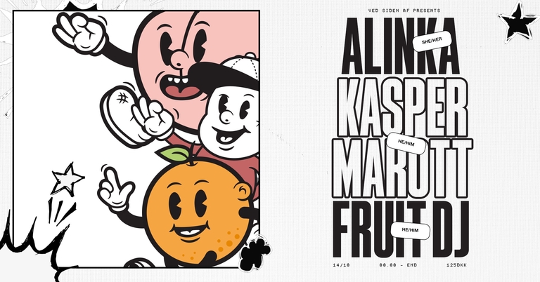 Ved Siden Af presents: Alinka (UA), Kasper Marott, Fruit DJ