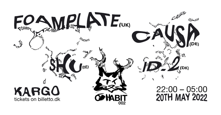 CŌHABIT - FOAMPLATE (UK) / CAUSA (DE) / SHU (DE) / ID.2(DK)