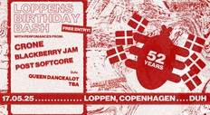 Loppens 52nd Birthday Bash - Free entry!