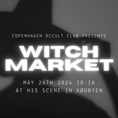 WITCH MARKET - CPH Occult Club