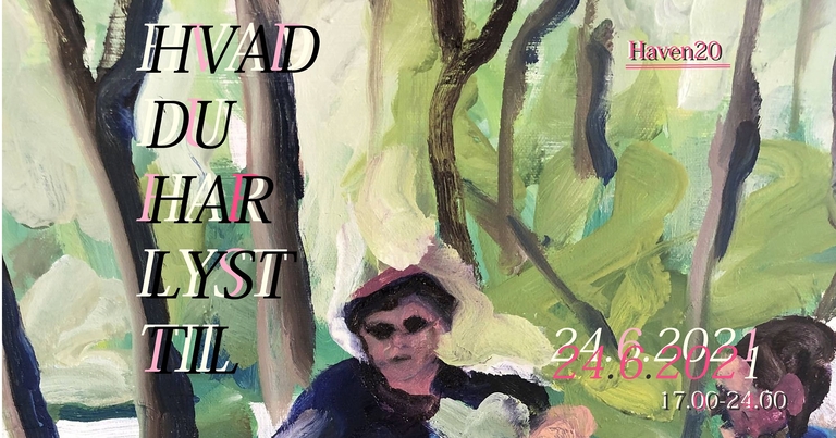 HVAD DU HAR LYST TIL - HAVEN20