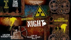 Industrial Night/3 years Birthday Smash