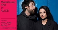 Musikhuset Kbh x ALICE: Lina_Raül Refree (PT) - få billetter
