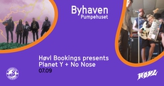 Høvl Bookings presents Planet Y + No Nose