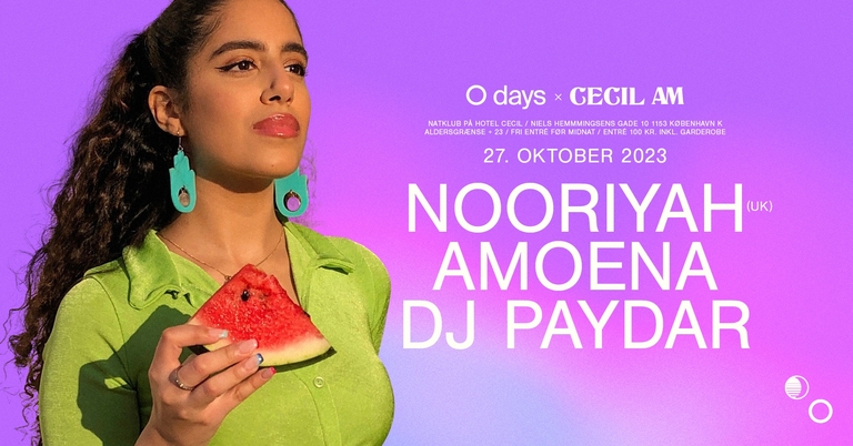 O Days x Cecil AM – Nooriyah (UK), Amoena & DJ Paydar