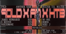 FOLD x HULTER TIL BULTER x Another Name @ Den Anden Side