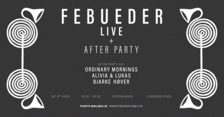 Febueder Live + After Party at Lurendrejeren, Copenhagen