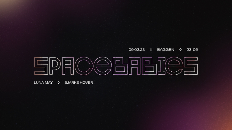 SPACEBABIES w/ Luna May & Bjarke Høver