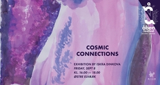 Cosmic Connections - Exhibition by Iskra Dinkova - Åben Festival 2023