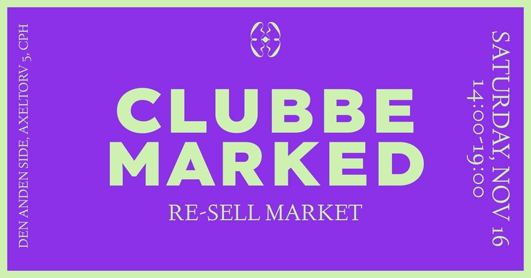 CLUBBEMARKED - Re-Sell Market 16/11-2024 @ Den Anden Side