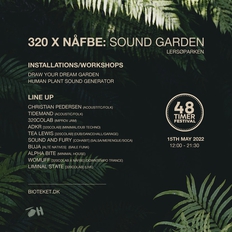320colab x Nåfbe: Sound Garden // 48 Timer Festival