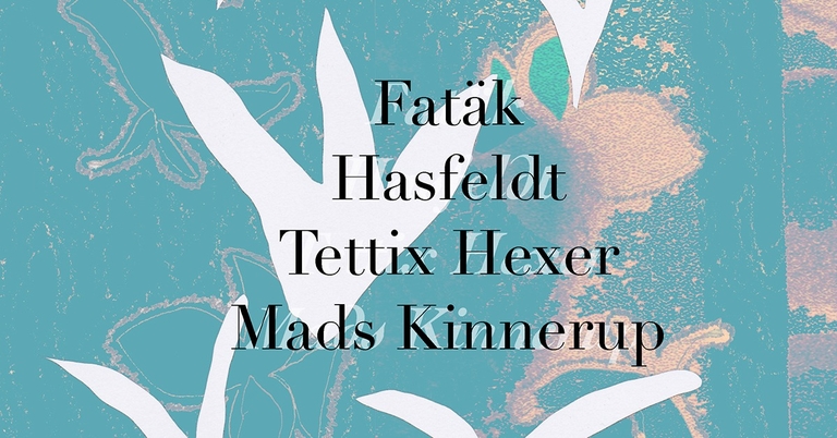 Kindness Ripples 2: Fatäk, Tettix Hexer, Mads Kinnerup, Hasfeldt