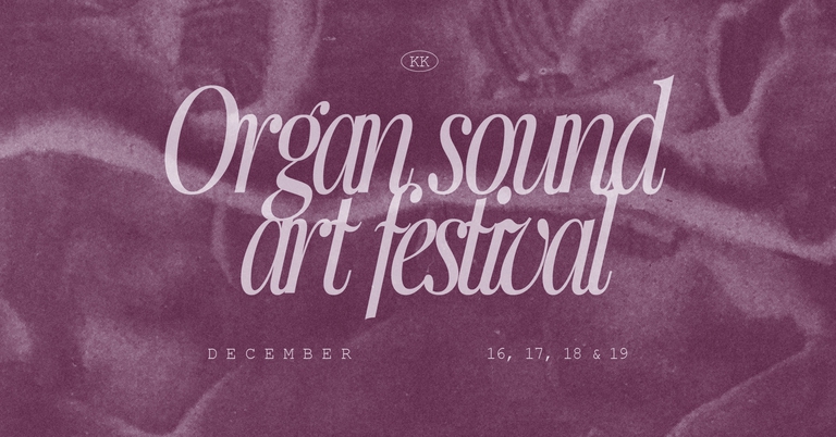 ORGAN SOUND ART FESTIVAL 2021 - part 2