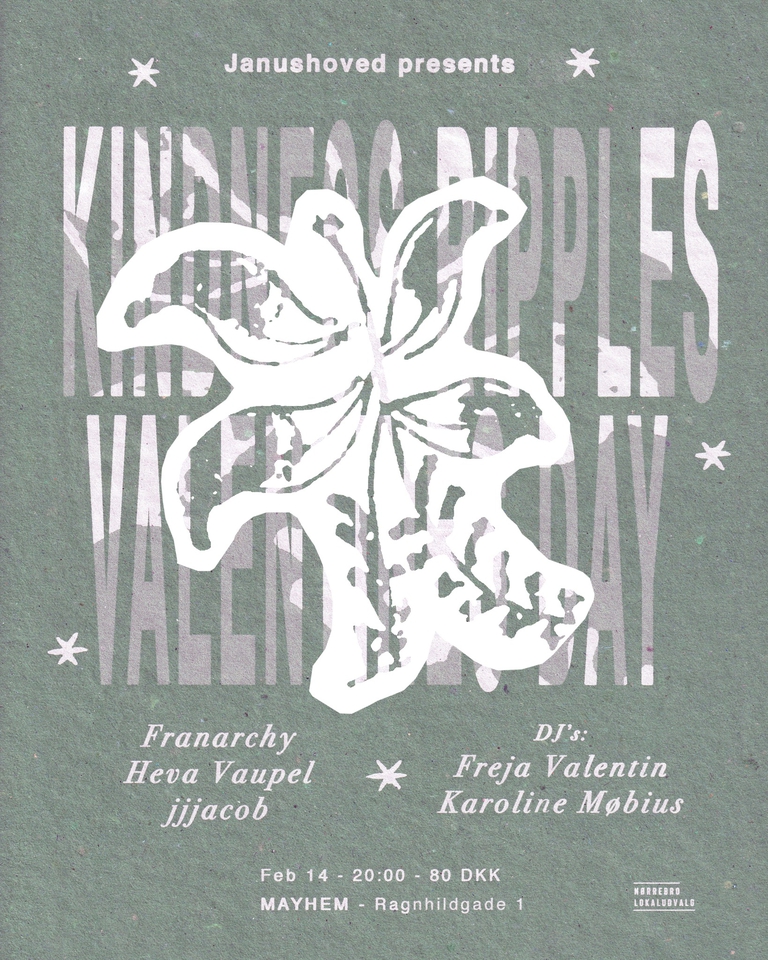 Janushoved Presents: Franarchy + Heva Vaupel + jjjacob + Freja Valentin + Karoline Møbius