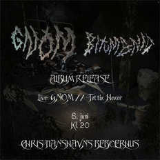 GNOM album release + Tettix Hexer