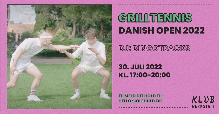GRILLTENNIS: DANISH OPEN 2022