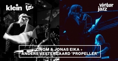 GNOM & Jonas Eika + Anders Vestergaard ‘Propeller’ || Vinterjazz 2025