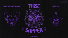 First Supper w/ NEW HOOK & Sexy Lazer