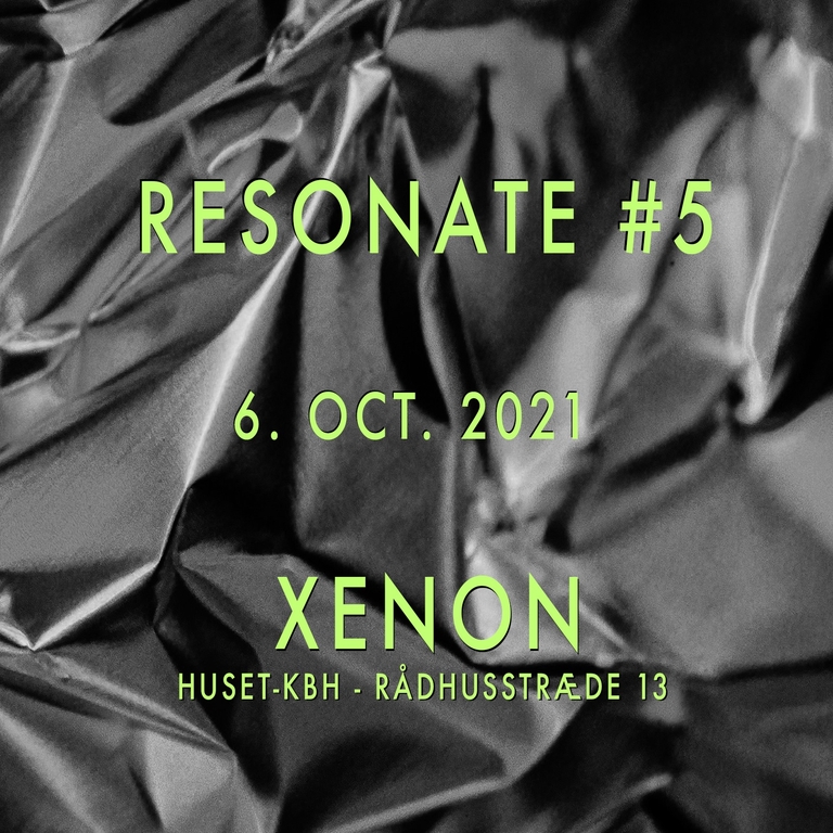 RESONATE #5 - SPHERICAL ABERRATION / VINCENT YUEN RUIZ / PAPE ARCE | XENON