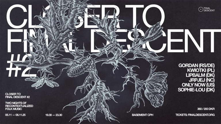 Closer To Final Descent #2 — Two Nights of Recontextualized Folk Music