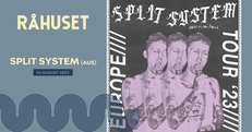 Split System (AUS) + J.J. & the A's | Råhuset