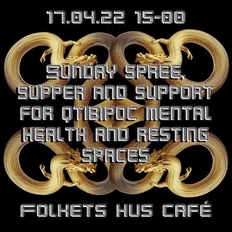 SUNDAY SPREE, SUPPER AND SUPPORT FOR QTIBIPOC MENTAL HEALTH