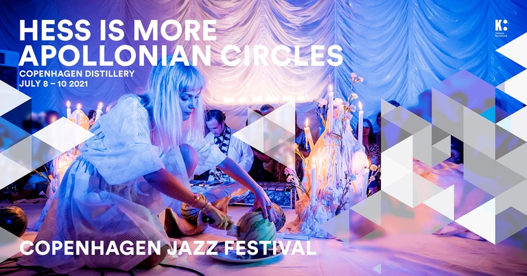 Hess Is More: Apollonian Circles – Copenhagen Jazz Festival 2021