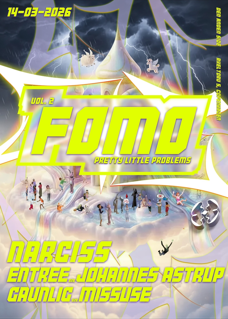 FOMO Vol. 2: Pretty Little Problems @ Den Anden Side