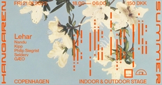 Hangaren Summer x CPH DEEP: Lehar (IT), Nandu, Kipp, Philip Siegrist, GÆO, Selderv