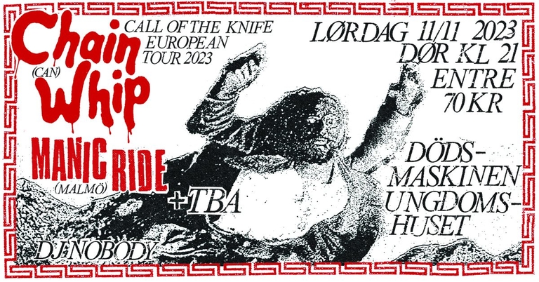 CHAIN WHIP (can) + MANIC RIDE (se) + KASSHUVE (se) + DJ NOBODY