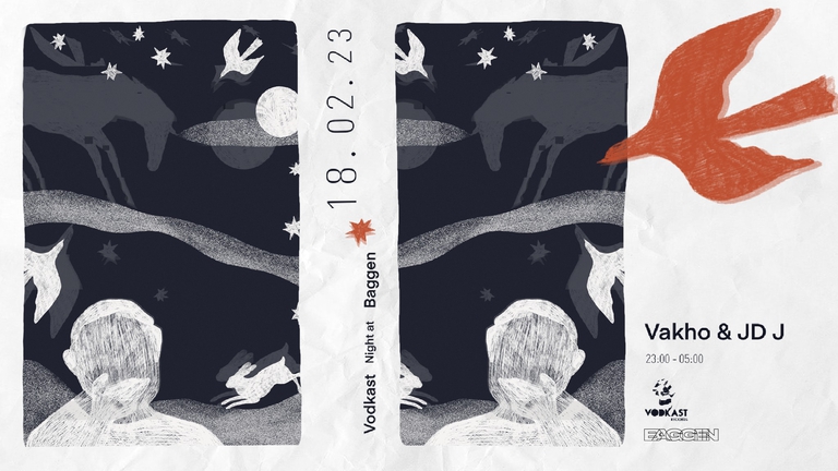Vodkast Night at Baggen /w Vakho & JD J