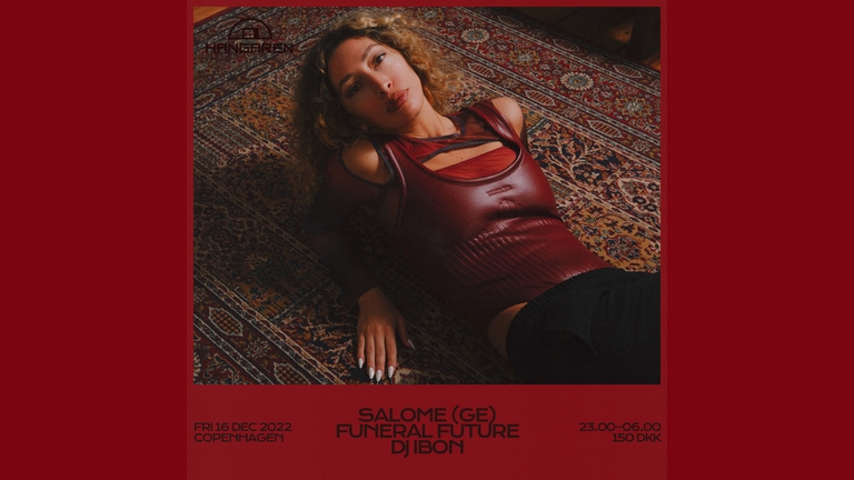 Hangaren: Salome (GE), Funeral Future, DJ Ibon