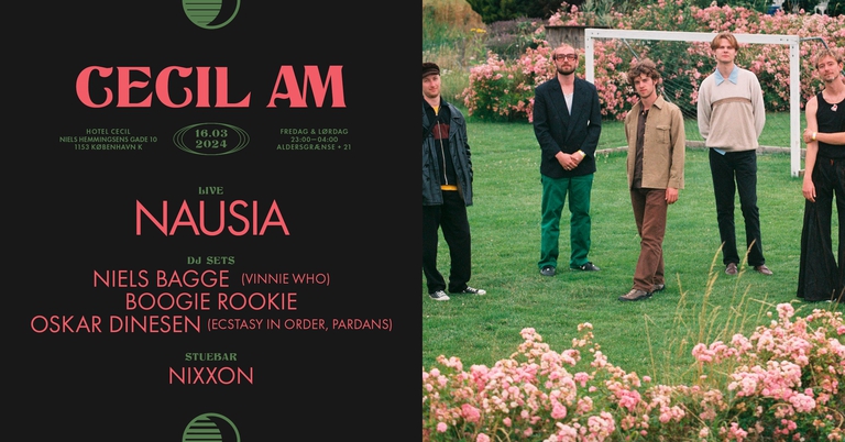 Nausia [live]+ DJ Sets · Niels Bagge (Vinnie Who), Boogie Rookie, Oskar Dinesen & Nixxon · Cecil AM