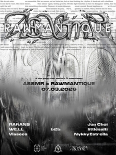 A.S.S.M.R Invites Rawmantique @ Den Anden Side